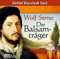 Der Balsamträger: gekürzte Romanfassung von Serno, Wolf | Buch | Zustand gut