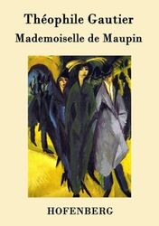 Mademoiselle de Maupin Théophile Gautier Taschenbuch Paperback 188 S. Deutsch