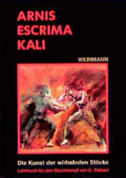 Arnis, Escrima, Kali | Gunnar Siebert | 2017 | deutsch