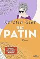 Die Patin: Roman. von Gier, Kerstin | Buch | Zustand sehr gut