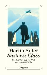 Martin Suter / Business Class /  9783257233193