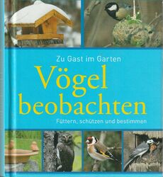 Axel Gutjahr: Zu Gast im Garten - Vögel beobachten