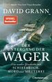 Der Untergang der Wager von David Grann (Gebundene Ausgabe, 2024)