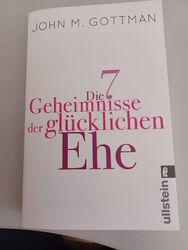 Die 7 Geheimnisse der glücklichen Ehe, John M. Gottmann, Ullstein, Taschenbuch