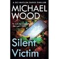 Silent Victim (DCI Matilda Darke Thriller, Buch 10) (DC - Taschenbuch NEU Holz, Mi