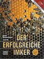 Der erfolgreiche Imker von Rudolf Moosbeckhofer | Buch | Zustand sehr gut