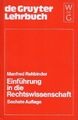 Einführung in die Rechtswissenschaft: Grundfragen, Grundlagen und Grundgedanken 