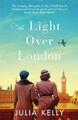 The Light Over London: The most gripping and heartbreaking WW2 page-turner you