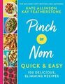 Pinch of Nom schnell & einfach von Kay Featherstone, Kate Allinson (Kochbuch, 2020)