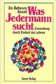 Was Jedermann sucht Gesundung durch Einheit des Lebens. Vorw. v. Otto Buchinger