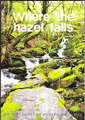 Where the Hazel Falls: An Anthology of Modern Irish Verse (2006 Paperback)