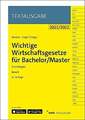 Wichtige Wirtschaftsgesetze für Bachelor/Master, Band 1: Grundlagen Buch