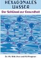 Hexagonales Wasser. Der Schlüssel zur Gesundheit ZUSTAND SEHR GUT