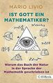 Ist Gott ein Mathematiker?: Warum das Buch der Natur in ... | Buch | Zustand gut