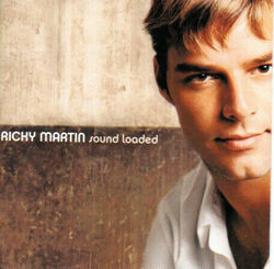 RICKY MARTIN - Ricky Martin - Sound Loaded .