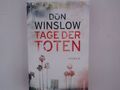 Tage der Toten: Kriminalroman Roman Winslow, Don und Chris Hirte: 1336049