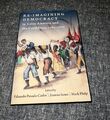Demokratie in Lateinamerika und der Karibik 1780-1870 von Eduardo neu denken