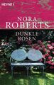 Nora Roberts / Dunkle Rosen /  9783453490154