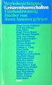 Werksbesichtigung Geisteswissenschaften : 25 Bücher von ihren Autoren gelesen. R