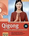 Qi Gong. Entspannt, gelassen und hellwach. Lust zum Üben... | Buch | Zustand gut