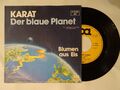 7"-Sg - KARAT: Der blaue Planet, Pool Teldec 6.13253,  DE 81