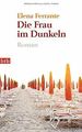 Die Frau im Dunkeln: Roman von Elena Ferrante | Buch | Zustand gut