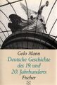 Deutsche Geschichte des 19. und 20 Jahrhunderts. Fischer ; 11231 Mann, Golo: