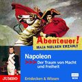 Napoleon - Der Traum von Macht und Freiheit von WDR | Hörbuch