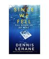 Since We Fell, Dennis Lehane