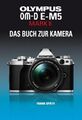 OLYMPUS OM-D E-M5 MARK II | DAS BUCH ZUR KAMERA | Frank Späth | Buch | Deutsch |