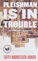 Fleishman Is in Trouble by Brodesser-Akner, Taffy 0525510877 FREE Shipping