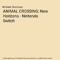 ANIMAL CROSSING: New Horizons - Nintendo Switch, Michael, Okunzuwa