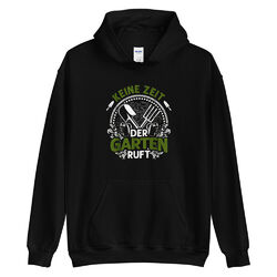 Neu Keine Zeit der Garten ruft - Hobbygärtner Gärtner Männer Geschenk Hoodie