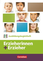 Erzieherinnen + Erzieher: Zu allen Bänden - Ausbildungsbegleitheft. Buch