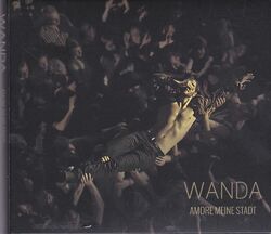 Wanda – Amore Meine Stadt * DVD + CD im Digipack sehr gut erhalten *