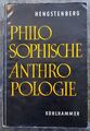 Philosophische Anthropologie Hans-Eduard, Hengstenberg: