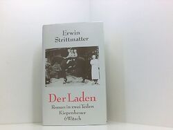 Der Laden. Roman in zwei Teilen Roman in zwei Teilen Strittmatter, Erwin: