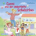 Conni und der zauberhafte Schulzirkus (Meine Freundin Conni - ab 6): 1 CD