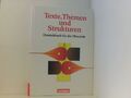 Texte, Themen und Strukturen: Deutschbuch für die Oberstufe Deutsch für die Ober