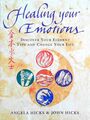 Healing Your Emotions: Discover Your Element Type and Change Your Life: Discover