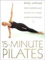 15-Minute Pilates: Body Maintenance to Make You Longer, Leaner and Stronger - Le