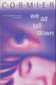 We All Fall Down (Puffin Teenage Books) - Robert Cormier