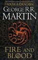 George R. R. Martin Fire And Blood: 300 Years Before A Game Of Thrones