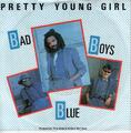 Bad Boys Blue Pretty Young Girl / Hot Girls-Bad Boys