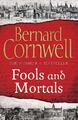 Fools And Mortals - Bernard Cornwell -  9780007504152