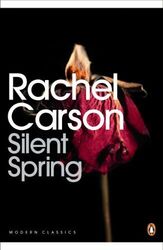 Silent Spring (Penguin Modern Classics) by Carson, Rachel 0141184949