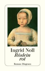 Röslein rot: Roman (detebe) Noll, Ingrid: