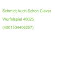 Schmidt Auch Schon Clever Würfelspiel 40625 (4001504406257)