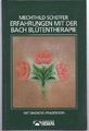 Erfahrungen mit der Bach-Blütentherapie mit Fragebogen zur Selbstbestimmung der 