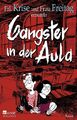 Gangster in der Aula